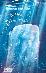 Moby Dick or, The Whale