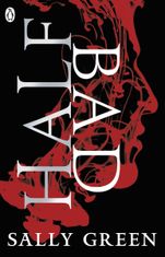 Half Bad. Book 1