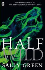 Half Bad. Half Wild. Book 2