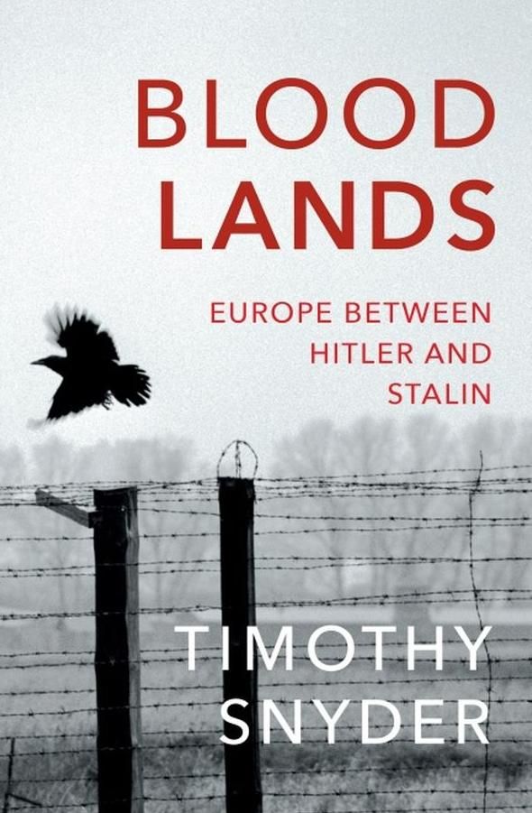 Bloodlands. Europe between Hitler and Stalin