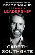 Dear England. Lessons in Leadership - Inspirational Wisdom from The Former England Football Manager