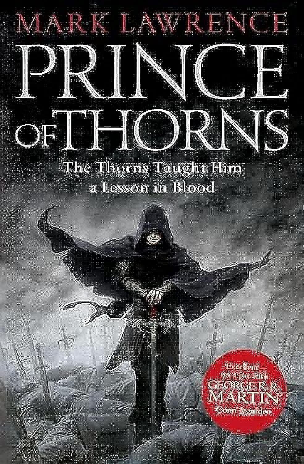 The Broken Empire. Prince of Thorns. Book 1