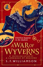 A Language of Dragons. A War of Wyverns. Book 2