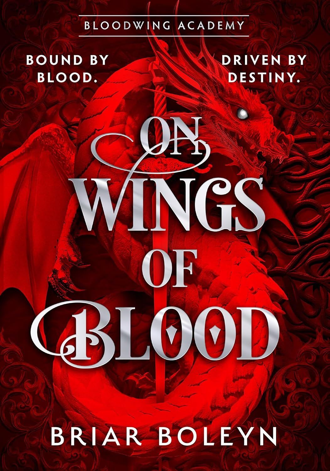 Bloodwing Academy. On Wings Of Blood. Book 1