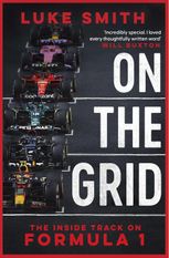 On the Grid. The Inside Track on Formula One