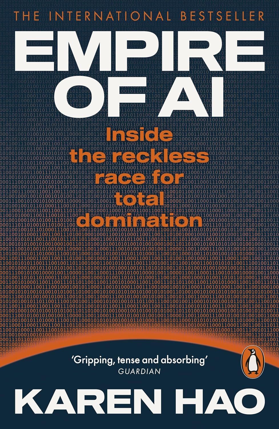 Empire of AI. Inside the reckless race for total domination