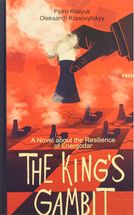 The King’s Gambit. A Novel about the Resilience of Energodar. Image №1