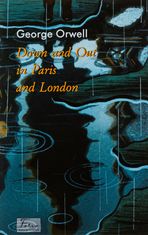 Down and Out in Paris and London