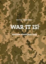 War it is! Through volonteer's eyes