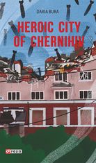 Heroic city of Chernihiv
