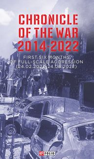 Chronicle of the War 2014 — 2022. First six months of full-scale aggression (24.02.2022 — 24.08.2022). Image №1