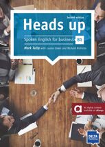 Heads up. Spoken English for business. Student's Book with audios. B1