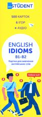 Student. Англійська мова. English Idioms B1-B2. 500 карток