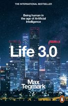 Life 3.0. Being human in the age of artificial intelligence. Зображення №2