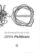 Essentialism. The Disciplined Pursuit of Less . Зображення №1