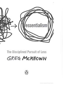 Essentialism. The Disciplined Pursuit of Less . Зображення №1