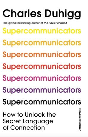 Supercommunicators. How to Unlock the Secret Language of Connection — фото 3