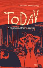 Today. A novel about Putin's doubles