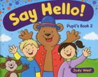 Say Hello! Pupil's book 2. Image №1