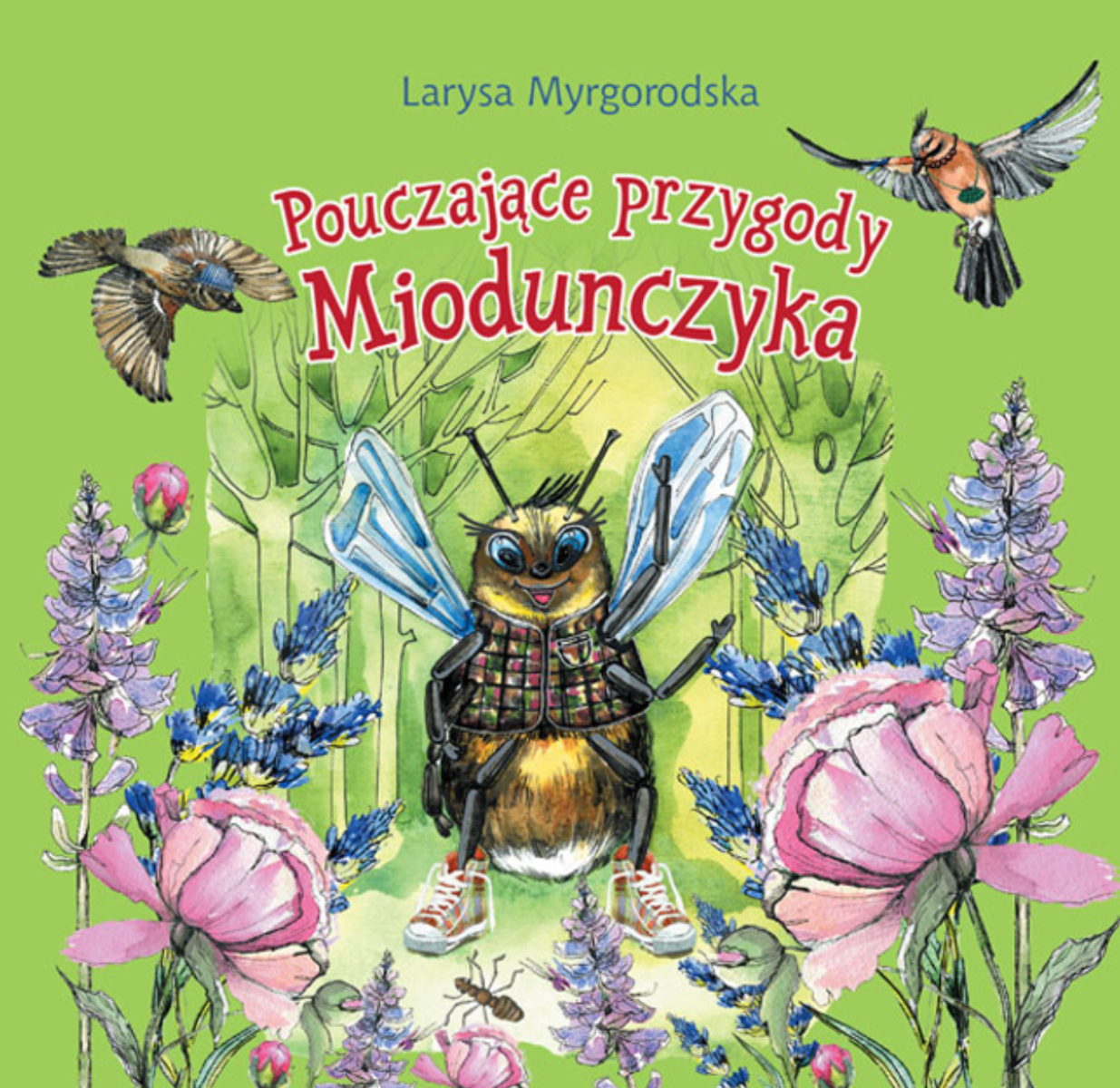 Pouczajace przygody Miodunczyka. Bajki dla dzieci w...