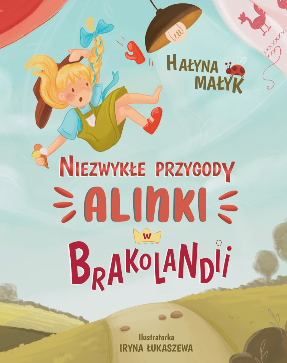 Niezwykłe przygody Alinki w Brakolandii