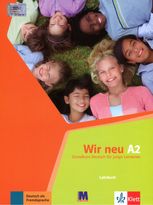 Німецька мова. Wir neu А2. Lehrbuch. Курс для вивчення німецької мови для молоді. Підручник