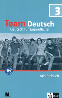Team Deutsch B1. Робочий зошит 3. Курс німецької мови для молоді. Image №1