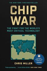 Chip war. The fight for the world's most critical technology