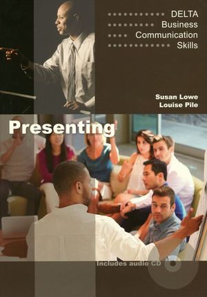 Delta Business Communication Skills. Presenting. B1-B2. Includes audio CD — фото 3
