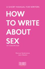 How to Write About Sex. Or I Adore Ripe Pears
