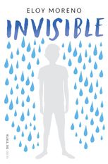 Invisible. Eloy Moreno. Nube de Tinta, Band 1