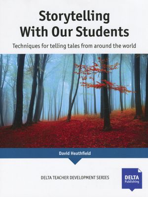 Teacher Development: Storytelling With Out Sttudents