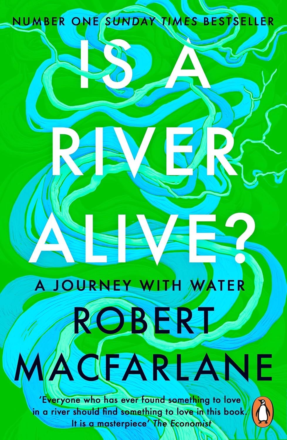Is a River Alive? The Instant Number One Sunday Times...