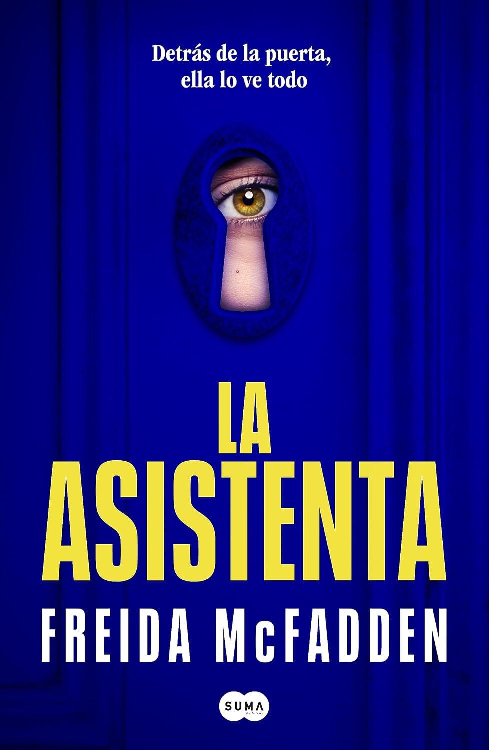La asistenta. El adictivo thriller viral que está arrasando...