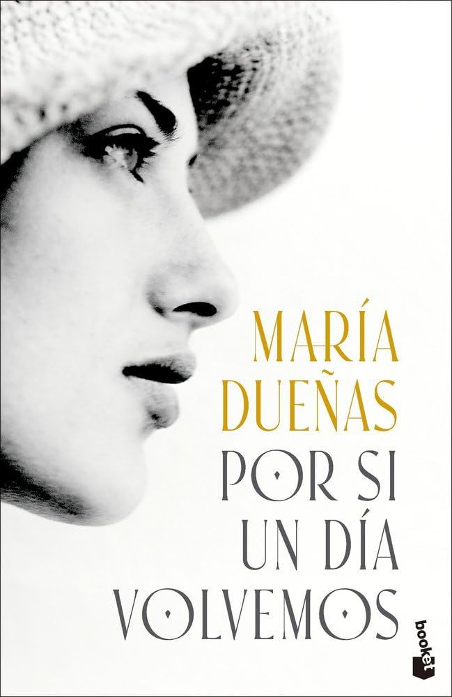 Por si un día volvemos (Biblioteca María Dueñas)