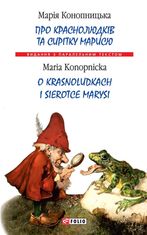 Про краснолюдків та сирітку Марисю. O krasnoludkach i sierotce Marysi 