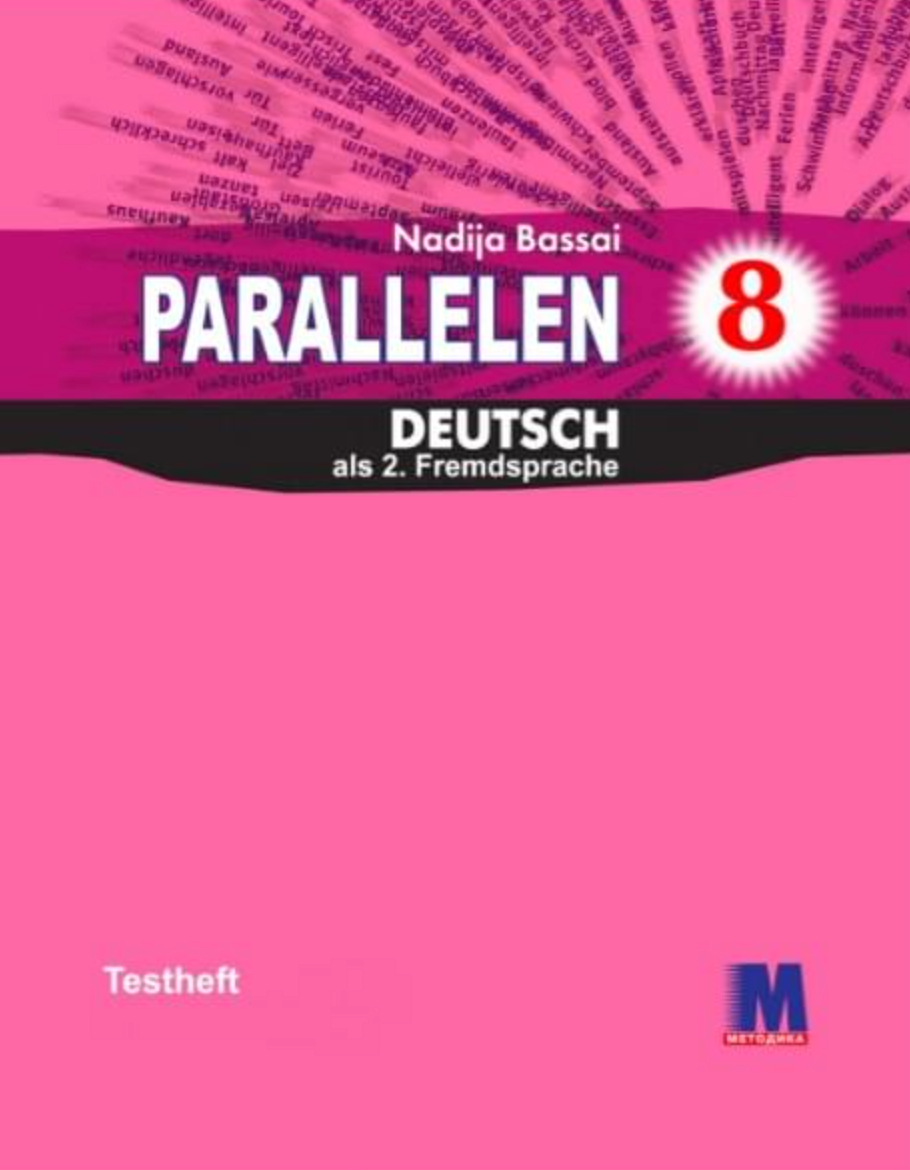 Deutsch. Parallelen 8. Fremdsprache. Testheft