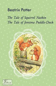 The Tale of Squirrel Nutkin. The Tale of Jemima Puddle-Duck. Image №1