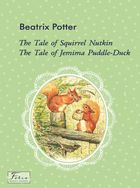 The Tale of Squirrel Nutkin. The Tale of Jemima Puddle-Duck. Image №1