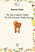 The Tale of Squirrel Nutkin. The Tale of Jemima Puddle-Duck. Image №2