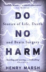 Do No Harm. Stories of Life, Death and Brain Surgery