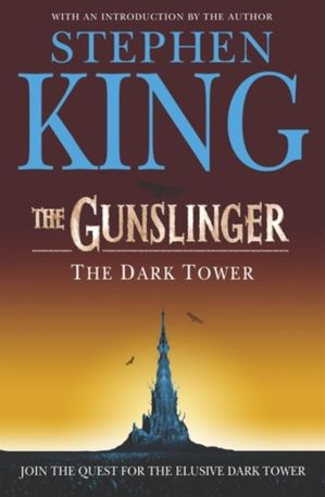 The Dark Tower. The Gunslinger. Book 1