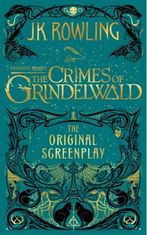 Fantastic Beasts: The Crimes of Grindelwald. The Original Screenplay