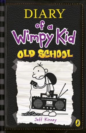 Diary of a Wimpy Kid. Old School. Book 10