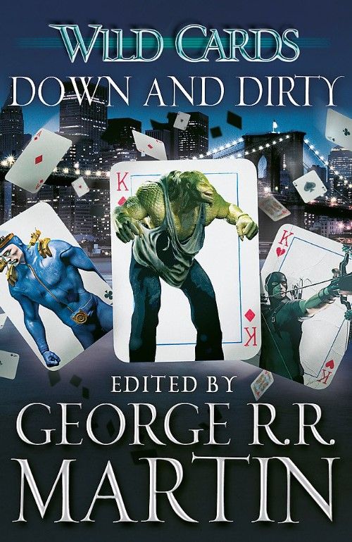 Wild Cards. Down and Dirty