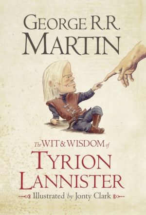 The Wit & Wisdom of Tyrion Lannister — фото 4