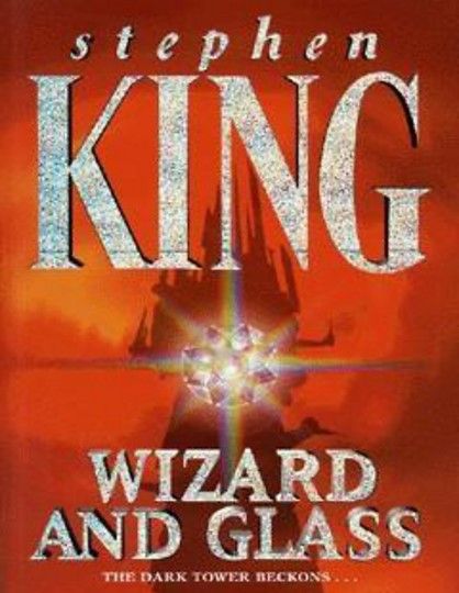 Обкладинка The Dark Tower. Wizard and Glass. Book 4