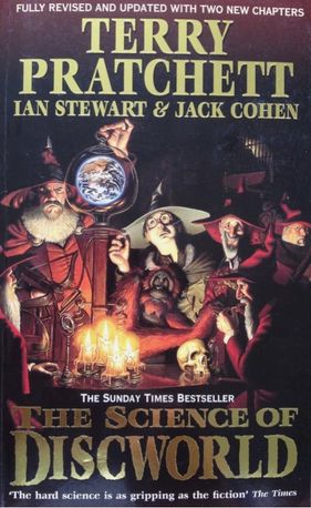 The Science Of Discworld. Revised Edition