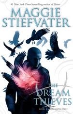 The Raven Cycle. The Dream Thieves. Book 2