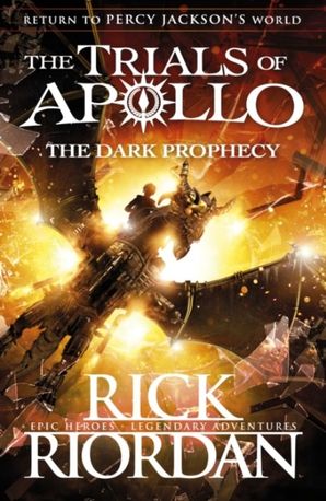The Trials of Apollo. The Dark Prophecy. Book 2